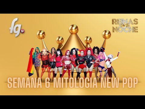REINAS DE LA NOCHE TEMPORADA 6 / SEMANA 6 - CANAL FARANDULA GAY