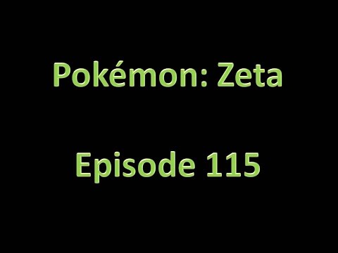 Pokemon: Zeta - Walkthrough - Episode 115 - Battle Tower & Battle Arena
