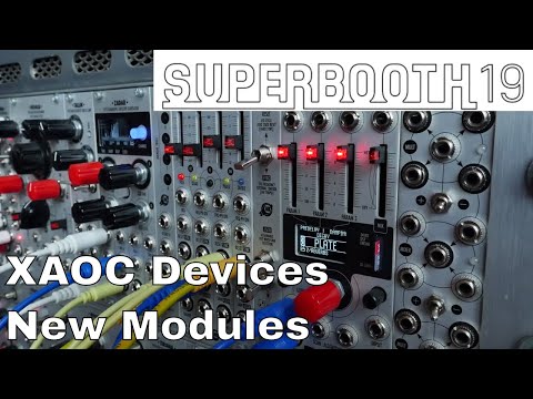 Superbooth 2019: XAOC Devices Sarajewo, Jena, Timiszoara, Samara II and Odessa