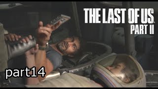 最高の日『ラストオブアス2』初見実況プレイpart14