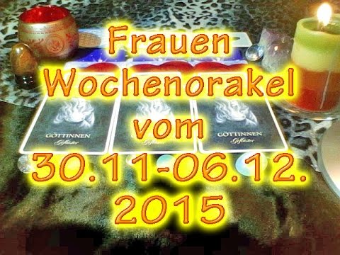 Frauen Wochenorakel vom 30.11-06.12.2015