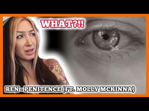 WHAT DOES IT MEAN?! Ren - Penitence Ft Molly McKinna reaction