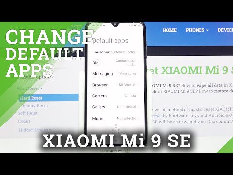 How to Change Default Apps in XIAOMI Mi 9 SE – Set Up Default Apps