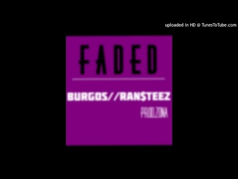 Burgos x Ran$teez FADED prod. by Zona Beatz