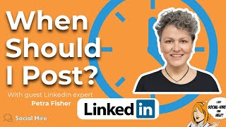 When Is the Best Time to Post on LinkedIn?