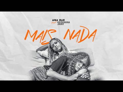 Ana Olic feat Geovanna Jainy - Mais nada