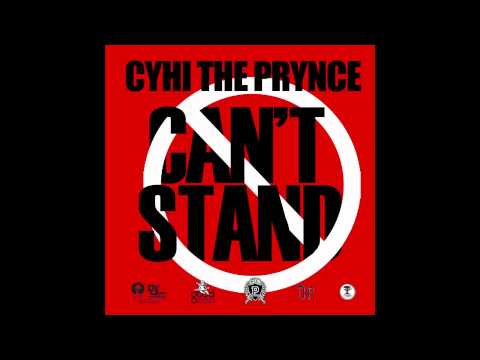 CyHi The Prynce - Cant Stand Yall