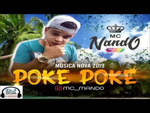 Mc Nando - POKE POKE - MUSICA NOVA 2019