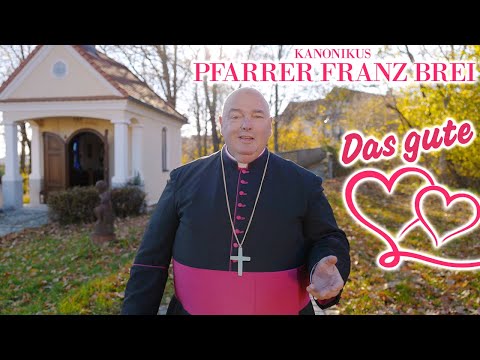 PFARRER FRANZ BREI - Das gute Herz