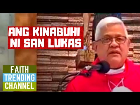 MAKAT-ON KA ANING SERMON: ANG KINABUHI NI SAN LUKAS