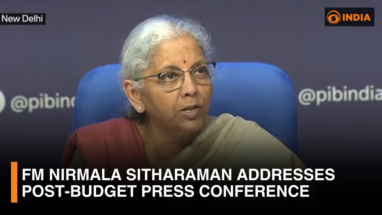 LIVE : Finance Minister Nirmala Sitharaman addresses post-budget press conference
