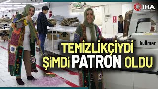’Temizlikçi’ Olarak Girdiği İşletmenin Patronu Oldu