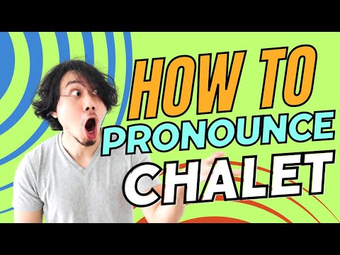How to Pronounce Chalet [Easy English Pronunciation]