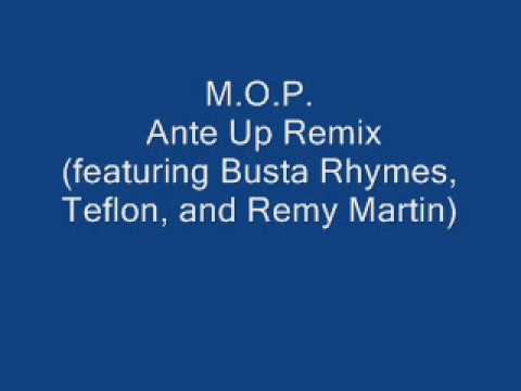 M.O.P. - Ante Up Remix (featuring Busta Rhymes, Teflon, and Remy Martin)
