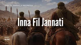 Download lagu Inna Fil Jannati (Merdu & Menyentuh Hati) | Lirik Arab & Indonesia Bergantian (Full   Terjemahan) mp3