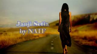 Download lagu Janji Setia - NAIF mp3