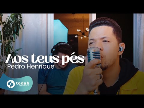 Pedro Henrique | Aos Teus Pés [Cover Fernanda Brum]