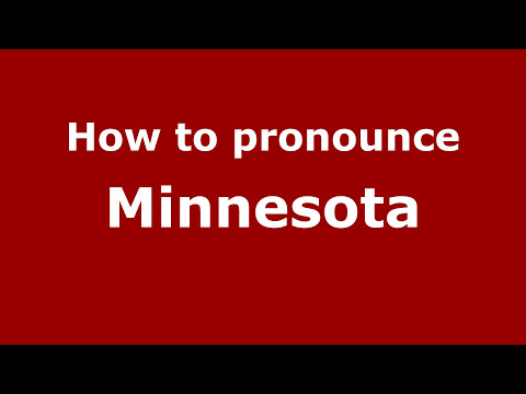 How to pronounce Minnesota