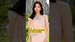 SONG HYE KYO стала вирусной в Париже! #songhyekyo #hyegyo #songhyegyo #kdrama #chaumet #gongyoo #kpop