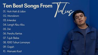 Download lagu SEPULUH LAGU TERBAIK DARI TULUS - Hati-Hati di Jalan, Monokrom, Interaksi, dll | Singing Hits mp3