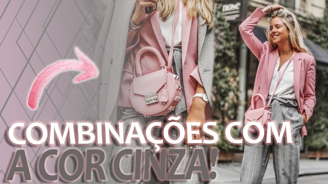 COMBINAÇÕES DE LOOKS - COM CINZA!
