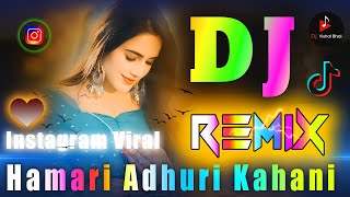 Download lagu Hamari Adhuri Kahani 💘 Dj Remix 💘 Broken heart 💔 Dj Sad Mix 2024 💘 Arijit Singh 💘 Dj Vishal Bhai mp3