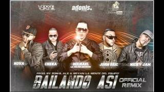 Bailando Asi (Official Remix) - Michael Ft Cheka, Nova John Eric &amp; Nicky Jam