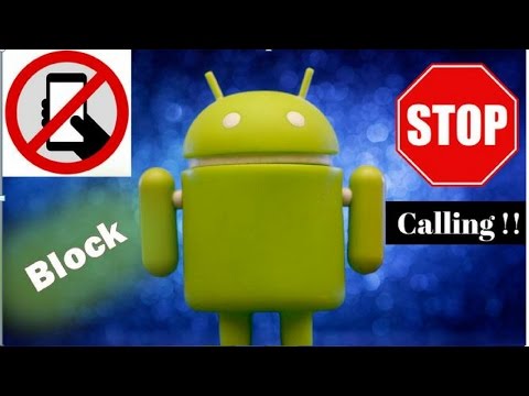 How to Block a Number on Android Cell Phone 2017