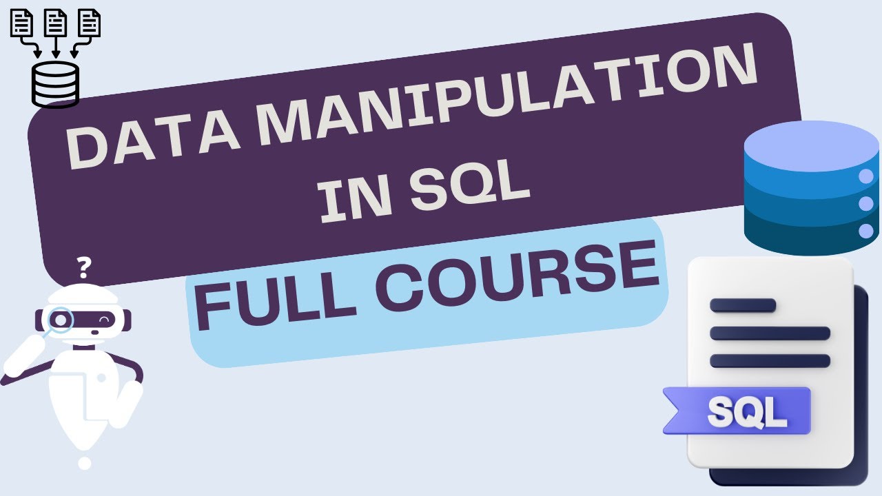 Data Manipulation in SQL   Full Course