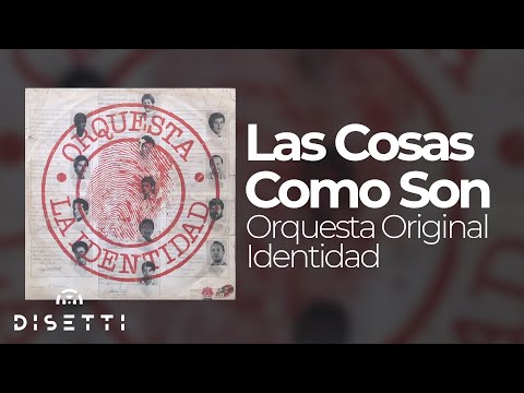 Orquesta La Identidad - Las Cosas Son Como Son (Audio Oficial) | Salsa Para Bailar