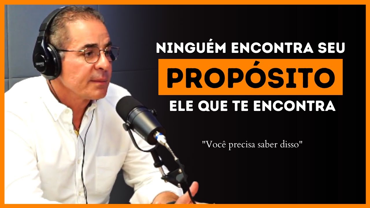 COMO ENCONTRAR SEU PROPÓSITO DE VIDA I Paulo Vieira