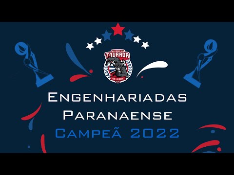 TOURADA, Campeões Engenhariadas Paranaense 2022
