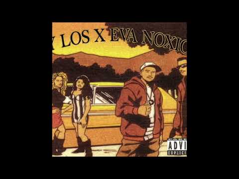 DIRTY LOS X EVA NOXIOUS - CHICANO (PROD. GUERO)