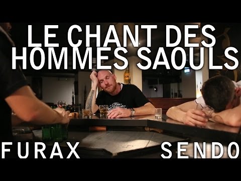 Furax Barbarossa - Le chant des hommes saouls feat Sendo