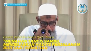 Download lagu Ustadz Yazid Holds Back Tears While Explaining the Hadith on the Journey of the Soul at Death mp3