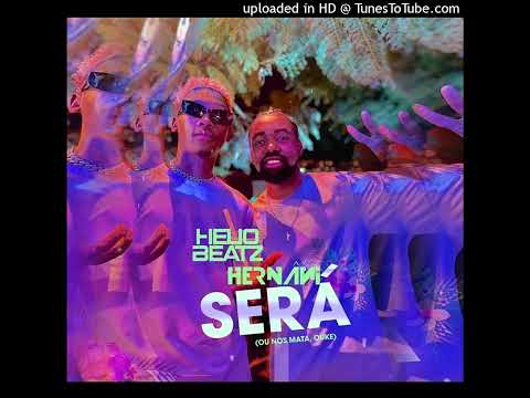 Hélio Beatz - Será (feat. Hernani da Silva) (2022)