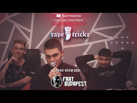 Rave View 003 - FRAT Budapest Interview