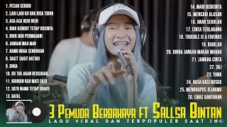 Download lagu TRENDING!! PECAH SERIBU - SALSA BINTAN ft 3 PEMUDA BERBAHAYA FULL ALBUM TERBARU 2022 mp3