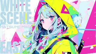【初音ミク】WHITE SCENE【オリジナル】【Electropop】【PunkRock】