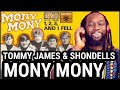 Wow! TOMMY JAMES AND THE SHONDELLS - Mony Mony REACTION - First time hearing