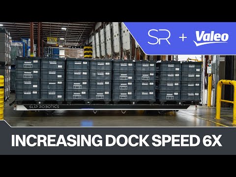 SlipBots at Valeo: How Valeo Achieved 6X Speed. Dock Automation Simplified.