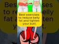 Best Exercises To Reduce Belly Fat And Tighten Your Butt Shorts Sports