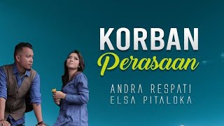Download lagu Andra Respati & Elsa Pitaloka 'KORBAN PERASAAN' | Lirik Lagu mp3 Download lagu Andra Respati & Elsa Pitaloka 'KORBAN PERASAAN' | Lirik Lagu mp3
