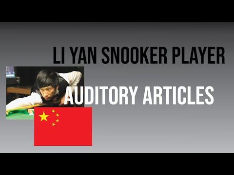 LI YAN (Snooker Player) | Auditory Articles