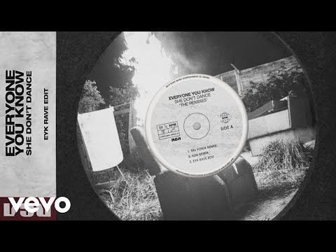 Everyone You Know - She Don't Dance (EYK Rave Edit)
