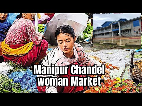Manipur Chandel District woman 👩 Beautiful Market 💐❤️💐
