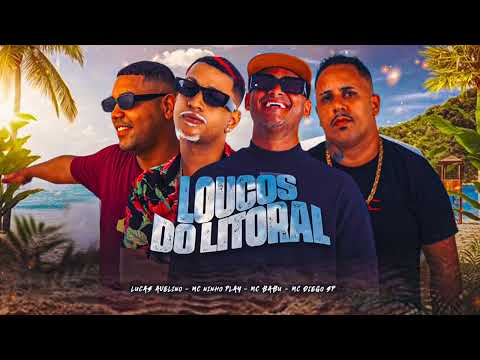 mc babu,lucas avelino,diego sp e ninho play-loucos do litoral
