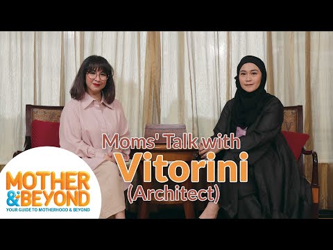 Moms' Talk with Vitorini: Mengejar Mimpi Tanpa Melupakan Kodrat