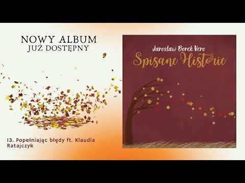 13. Vero ft. Klaudia Ratajczyk - Popełniając błędy