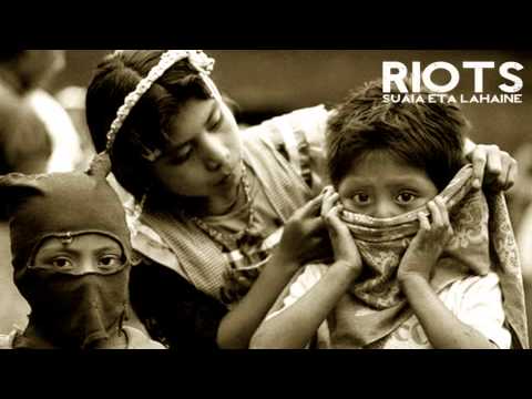 Suaia eta Lahaine - Riots